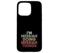 Messiah Name Messiah Personalized Name First Given Coque pour iPhone 15 Pro Max
