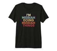 Messiah Name Messiah Personalized Name First Given T-Shirt Haut de Gamme