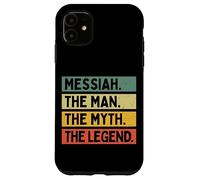 Messiah The Man The Myth The Legend Coque pour iPhone 11