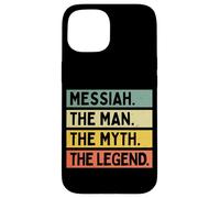 Messiah The Man The Myth The Legend Coque pour iPhone 15