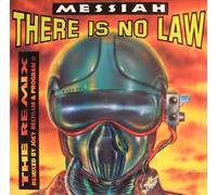 MESSIAH - There is no Law (UK, Remix, by Joey Beltram & Program II) [Import]