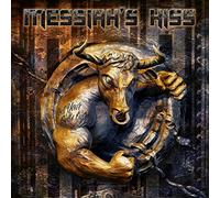 Messiah's Kiss - Get Your Bulls Out