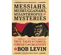 Messiahs, Meshugganahs, Misanthropes, and Mysteries