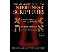 Messianic Aleph Tav Interlinear Scriptures Volume One The Torah, Paleo And Modern Hebrew-Phonetic Translation-English, Red Letter Edition Study Bible