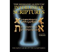 Messianic Aleph Tav Interlinear Scriptures Volume One The Torah, Paleo And Modern Hebrew-Phonetic Translation-English, Bold Black Edition Study Bible