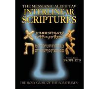 Messianic Aleph Tav Interlinear Scriptures Volume Three The Prophets, Paleo And Modern Hebrew-Phonetic Translation-English, Bold Black Edition Study Bible