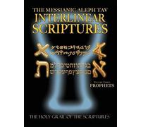 Messianic Aleph Tav Interlinear Scriptures Volume Three The Prophets, Paleo And Modern Hebrew-Phonetic Translation-English, Bold Black Edition Study Bible