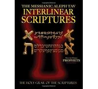 Messianic Aleph Tav Interlinear Scriptures Volume Three The Prophets, Paleo And Modern Hebrew-Phonetic Translation-English, Red Letter Edition Study Bible