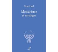 Messianisme et mystique: NOUVELLE EDITION (2026)
