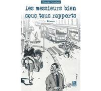 Messieurs bien sous tous rapports (Des) Claude Croubois (Auteur)