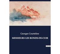 MESSIEURS LES RONDS-DE-CUIR
