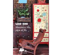 Messieurs ma, pere et fils - Lao She - Philippe Picquier - Poche - Roman