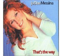 Messina, Jo Dee - That's The Way [Import]