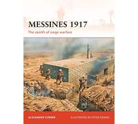 Messines 1917: The zenith of siege warfare