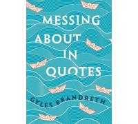 Messing About in Quotes: A Little Oxford Dictionary of Humorous Quotations - [Version Originale] Inconnu (Auteur)