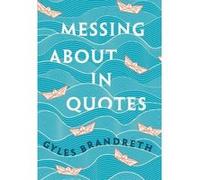 Messing About in Quotes: A Little Oxford Dictionary of Humorous Quotations - [Version Originale] Inconnu (Auteur)