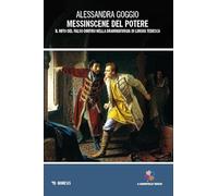 Messinscene del potere. Il mito del falso Dmitrij nella drammaturgia di lingua tedesca