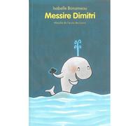 Messire dimitri - Isabelle Bonameau - Ecole Des Loisirs - broché - Roman cadet dès 6 ans