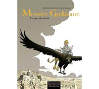 Messire Guillaume - Tome 2 - Le pays de vérité - Gwen de Bonneval - Dupuis - cartonné - Bande dessinée jeunesse