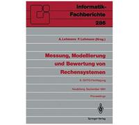 Messung, Modellierung Und Bewertung Von Rechensystemen, Informatik-Fachberichte Axel Lehmann, Fritz Lehmann (Auteur)