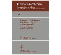 Messung, Modellierung Und Bewertung Von Rechensystemen