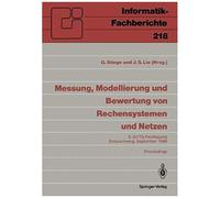 Messung, Modellierung Und Bewertung Von Rechensystemen Und Netzen