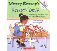 Messy Bessey's School Desk (A Rookie Reader)