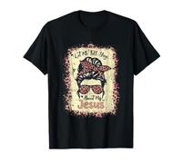 Messy Bun Laissez-moi vous parler de mon Jesus Christian T-Shirt