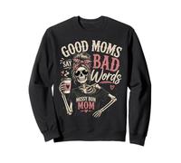 Messy Bun Mom - Les Bonnes Mamans Disent de Mauvais Mots, Squelette drôle Sweatshirt