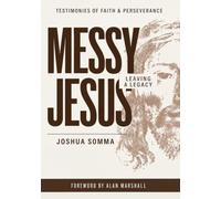 Messy Jesus: Leaving a Legacy: Just Say Yes