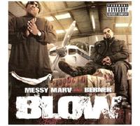 Messy Marv & Berner - Blow [Dig]