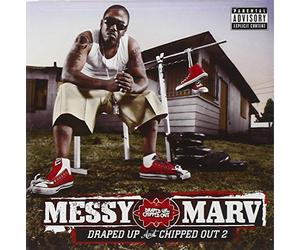 Messy Marv Presents: - Draped Up & Chipped Out 2