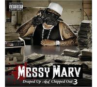 Messy Marv Presents: - Draped up & Chipped Out 3 [Import]
