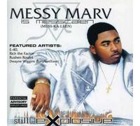 Messy Marv - Toujours explosif