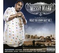 Messy Marv - What You Know About Me