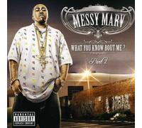 Messy Marv - What You Know About Me Part 2 [Us Import]