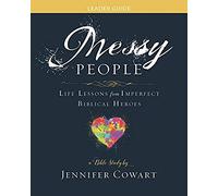 Messy People - Women's Bible Study Leader Guide
