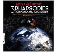 Mestrovic / Zagreb Philharmonic Orchestra - 3 Rhapsodies For Piano & Orchestra [Compact Discs]