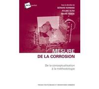 Mesure de la corrosion Bernard Normand (Auteur), Roland Oltra (Auteur), Nadine Pébère (Auteur)