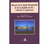 Mesure De La Sante Perceptuelle Et De La Qualite De Vie : Methodes Et Applications
