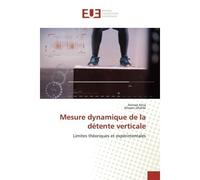 Mesure dynamique de la détente verticale Limites théoriques et exéprimentales - Ahmed Attia - Universitaires Europeennes - broché - Etude