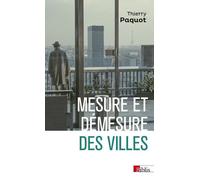Mesure et démesure des villes - Thierry Paquot - Cnrs Eds - broché - Essai
