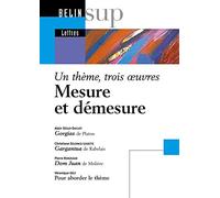 Mesure et démesure: Mesure et démesure