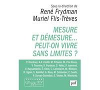 Mesure et démesure... Peut-on vivre sans limites ? Colloque Gypsy XIV - René Frydman - Puf - broché - Essai