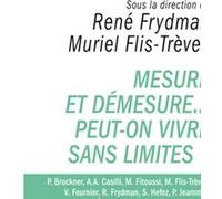 Mesure et démesure... Peut-on vivre sans limites ?: Colloque Gypsy XIV