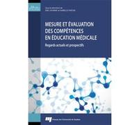 Mesure et évaluation des compétences en éducation médicale Eric Dionne (Editeur général), Isabelle Raiche (Editeur général), Dionne eric (Auteur)