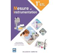 Mesure et instrumentation 1re STL (2017) - Manuel élève Manuel de l'élève, Edition 2017 - Caroline Bonnefoy - Delagrave - broché - Scolaire / Universitaire