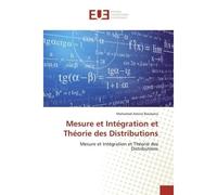 Mesure et Intégration et Théorie des Distributions - Mohamed Boubatra - Universitaires Europeennes - broché - Livre