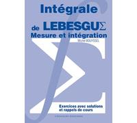 Mesure Et Intégration - Intégrale De Lebesgue