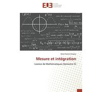 Mesure et integration: Licence de Mathematiques (Semestre 5)